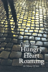 Charles Moseley | Cambridge | Writer | Hungry Heart Roaming | Book Cover